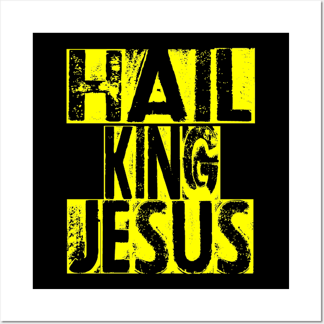 Hail king jesus Wall Art by theshop